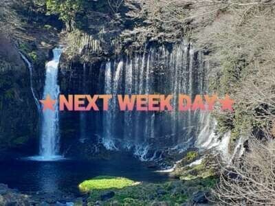 ☆NEXT WEEK DAY☆